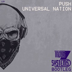 N_SJ024 Push - Universal Nation (Indus3systems Bootleg)
