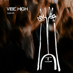 VIBE HIGH