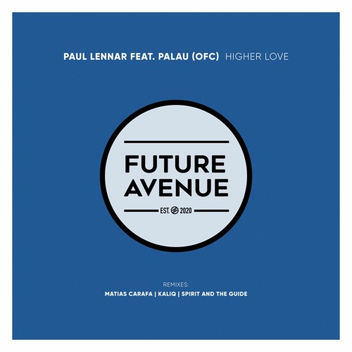 Paul Lennar, Palau (OFC) - Higher Love (Matias Carafa Remix) [Future Avenue]