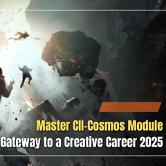 CII COSMOS Advance Graphic design, Animation and VFX Course