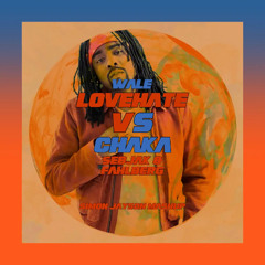 Lovehate Chaka (Simon Jayson Mashup)