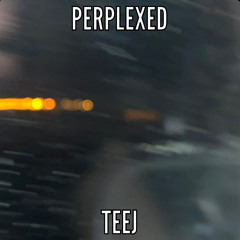 Perplexed
