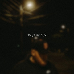Days of Old