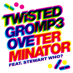Twistedmp3 (feat. Stewart Who?)
