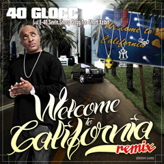 Welcome To California (feat. E-40, Sevin, Snoop Dogg, Too Short & Xzibit)