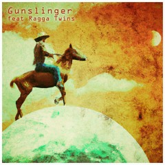 Gunslinger feat Ragga Twins