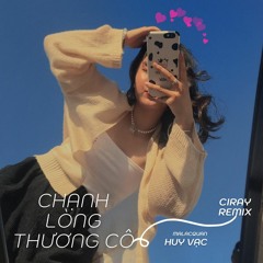 Chạnh Lòng Thương Cô / Huy Vạc, Non Hanta .ft Ciray DJ