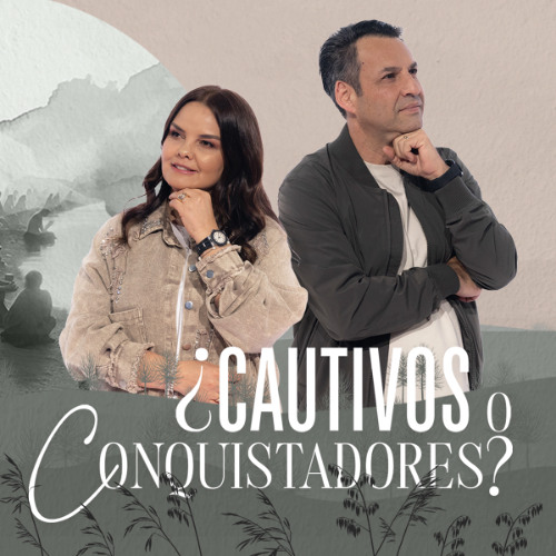¿Cautivos o conquistadores? - Juan Pablo & Diana Landinez