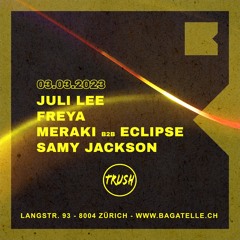 DJ Set Trush Meraki b2b lovely Eclipse