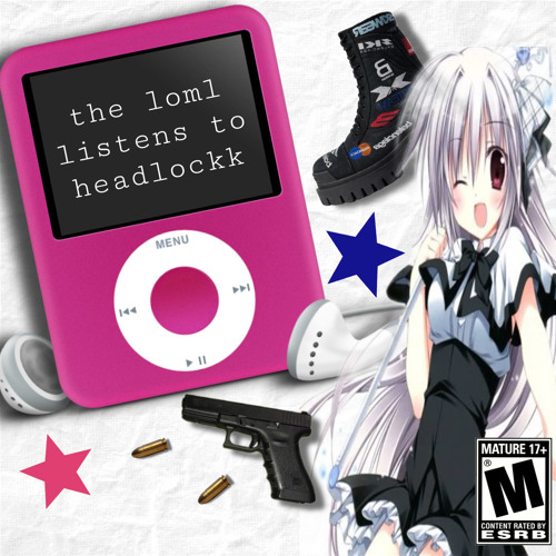 the loml listens to headlockk