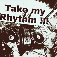 DjVenom_Take My Rhythm !!!