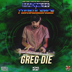 Greg Die - Madness X Turbulence Vinyl Stream 2024