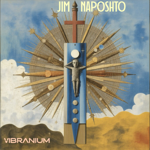 Jim Naposhto - Vibranium