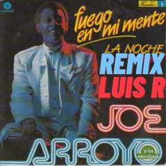 Joe Arroyo - La Noche - Luis R Remix FREE