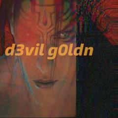 D3VIL G0LDN (Prod. CRCL)