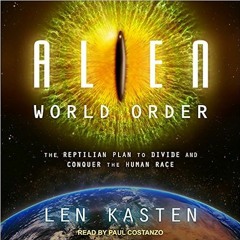 READ ⚡️ DOWNLOAD Alien World Order: The Reptilian Plan to Divide and Conquer the Human Race Full Ebo