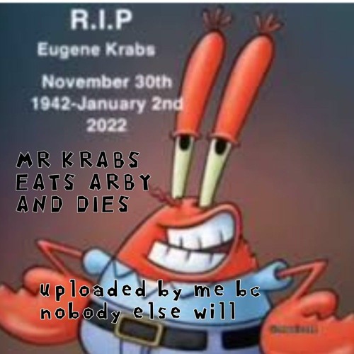 Stream mr krabs eats arbys (not mine) by BrandonPlays135 | Listen ...
