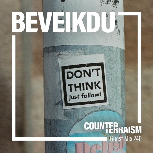 Counterterraism Guest Mix 239: Beveikdu