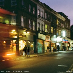 What Did I Think Would Happen