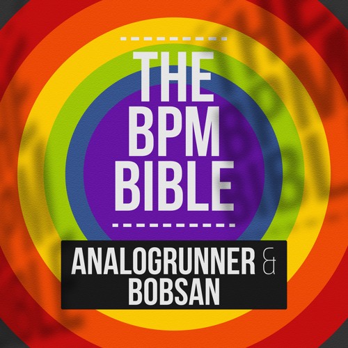 Analogrunner & Bobsan - The Bpm Bible