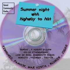 Kimgundi, Panvesy : Summer Night with Highway To Hat (2020 - 08 - 09)