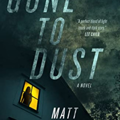 [View] KINDLE 🗸 Gone to Dust: A Detective Nils Shapiro Novel (Nils Shapiro, 1) by  M