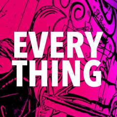 Everything