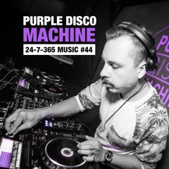 Purple Disco Machine_24-7-365 Music #44