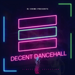 Decent Dancehall