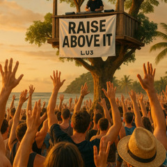 L.U.3 - Rise Above It