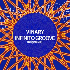 Vinary . INFINITO GROOVE (Original Mix)
