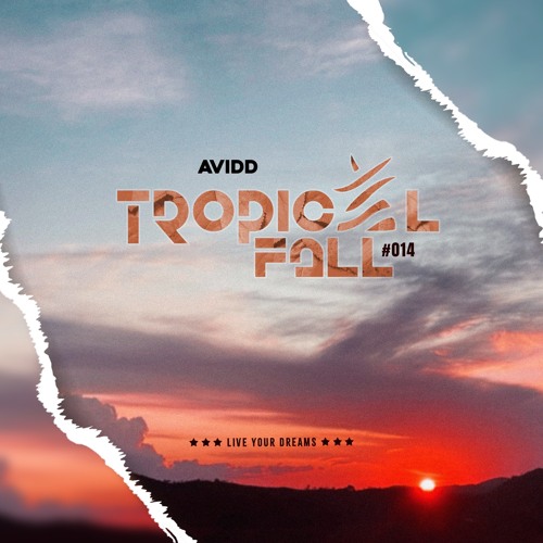 Avidd - Tropical Fall #014 [FREE DOWNLOAD]