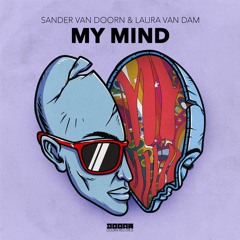 Sander Van Doorn & Laura Van Dam - My Mind