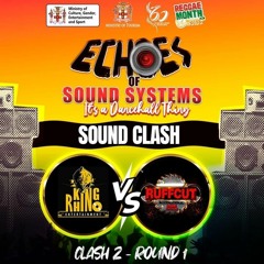 King Rhino Vs Ruff Cutt 2/22 (Echoes Of Sound System Clash) #2