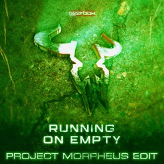 Fraw - Running On Empty (Project Morpheus Edit)