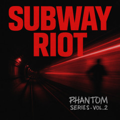 SUBWAY RIOT