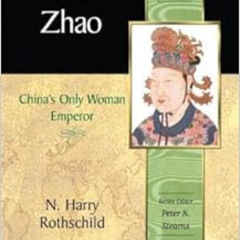ACCESS PDF 🗃️ Wu Zhao: China's Only Female Emperor by N. Rothschild [EBOOK EPUB KIND