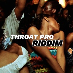 Throat Pro Riddim (Dancehall 2024)