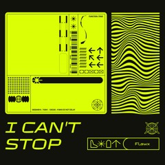 Flawx - I Can'T Stop