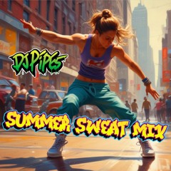 Summer Sweat Mix - DJ Mix