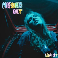 MISSING OUT - LEA G