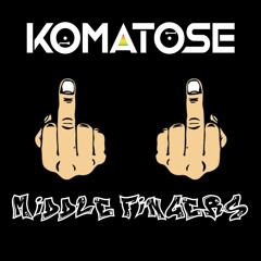 Middle Fingers [FREE DOWNLOAD]
