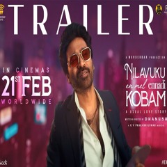 Nilavuku Enmel Ennadi Kobam - Dhanush x GV Prakash (0fficial Mp3)