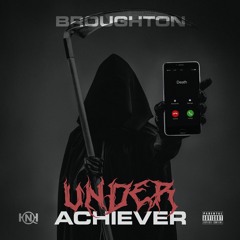 Broughton (NQH) - Underachiever (Official Audio)