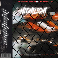 NIGHTLIGHT - MAV X CLAYTON QUEST (Prod. Mitchell Richards)