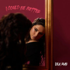 I Could Be Better