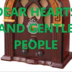 Dear Hearts And Gentle People