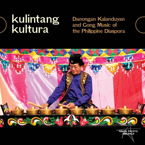 Danongan Kalanduyan and the Palabuniyan Kulintang Ensemble - Kapamalong-malong Dance Music II