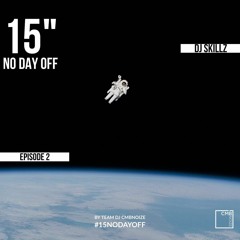 NO DAY OFF Episode 2 (by Dj Skillz)