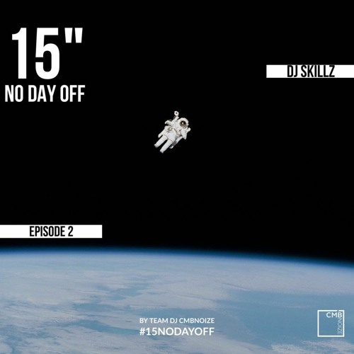 NO DAY OFF Episode 2 (by Dj Skillz)